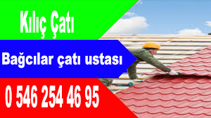 Bağcılar çatı ustası