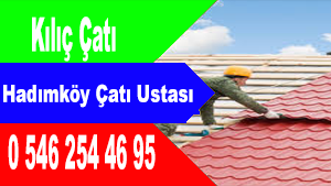 Hadımköy Çatı Ustası