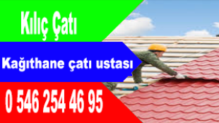 Kağıthane çatı ustası